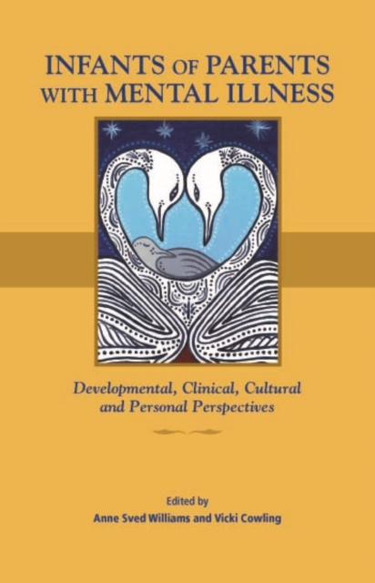 E-knjiga Infants of Parents with Mental Illness Anne Sved Williams