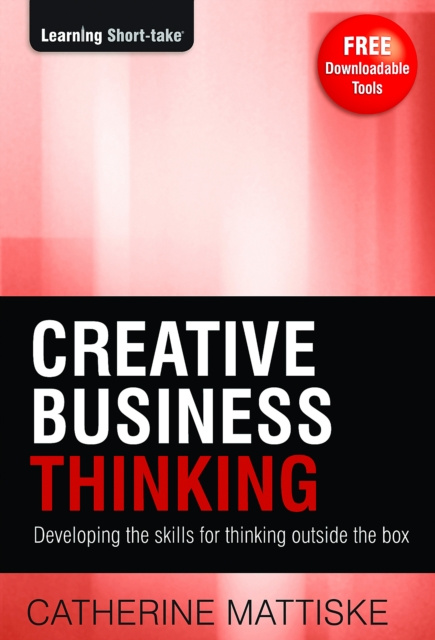 E-book Creative Business Thinking Catherine Mattiske