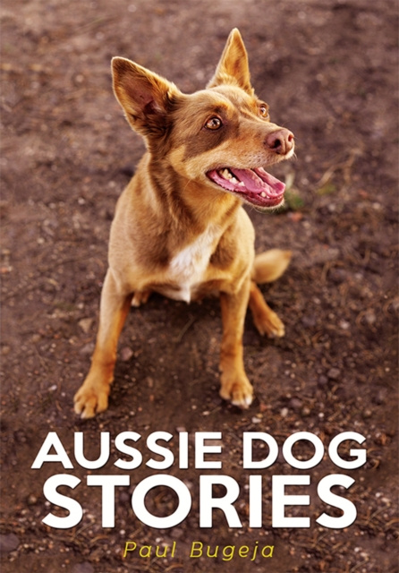 E-book Aussie Dog Stories Paul Bugeja