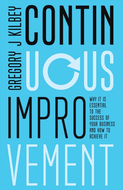 E-knjiga Continuous Improvement Gregory J Kilbey