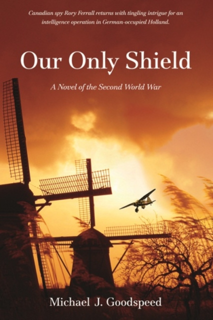E-knjiga Our Only Shield Michael J. Goodspeed