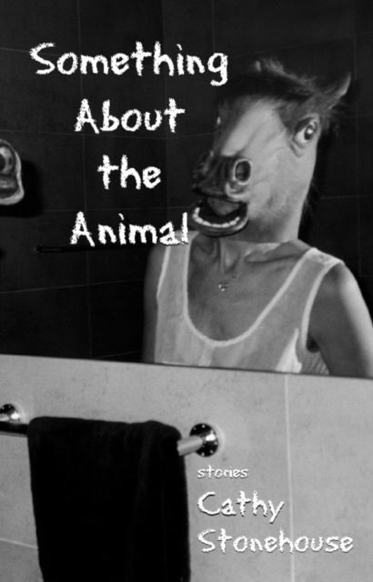 E-book Something About the Animal Cathy Stonehouse