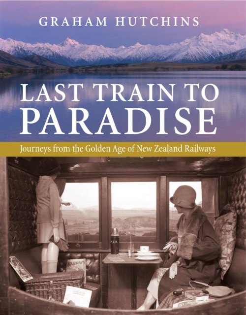 E-book Last Train to Paradise Graham Hutchins