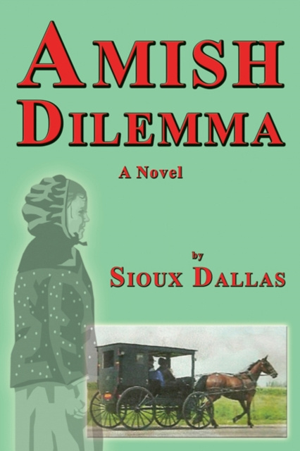 E-book Amish Dilemma: A Novel Sioux Dallas