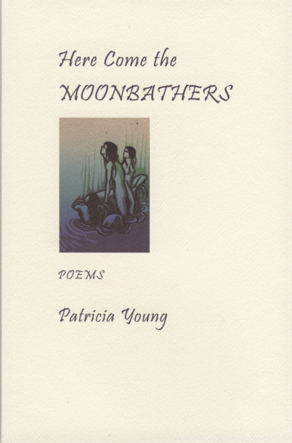 E-knjiga Here Come the Moonbathers Patricia Young