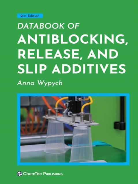 E-knjiga Databook of Antiblocking, Release, and Slip Additives Anna Wypych