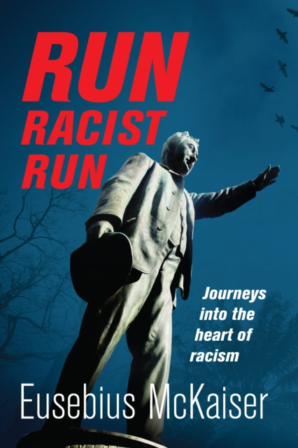 E-Book Run Racist Run Eusebius McKaiser