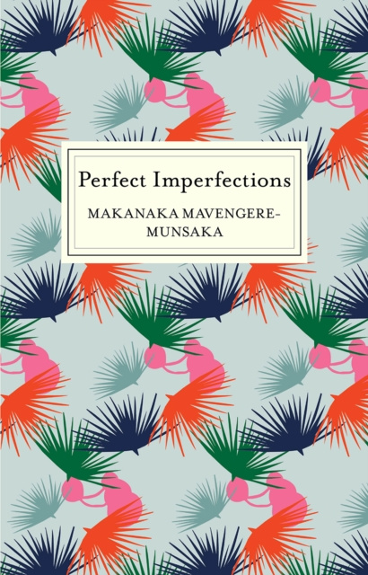 E-kniha Perfect Imperfections Makanaka Mavengere Munsaka