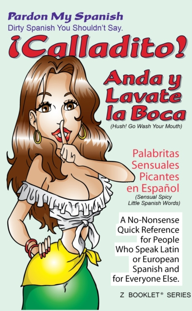 E-knjiga !Calladito! Anda y Lavate La Boca Nikki Rojas