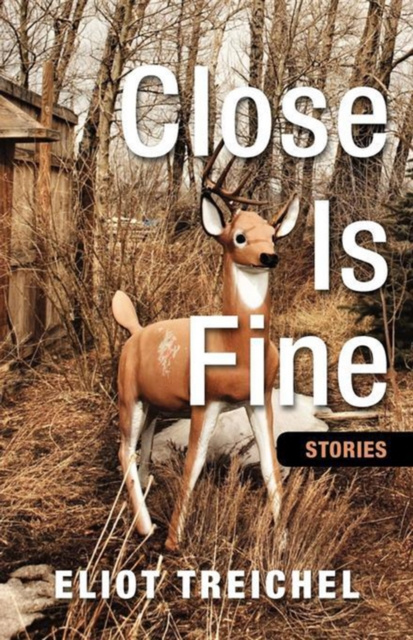 E-knjiga Close is Fine Eliot Treichel