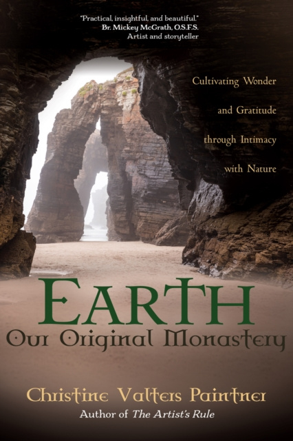 E-book Earth, Our Original Monastery Christine Valters Paintner