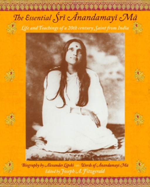E-book Essential Sri Anandamayi Ma Anandamayi Ma