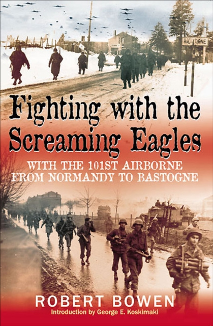 E-kniha Fighting with the Screaming Eagles Robert Bowen
