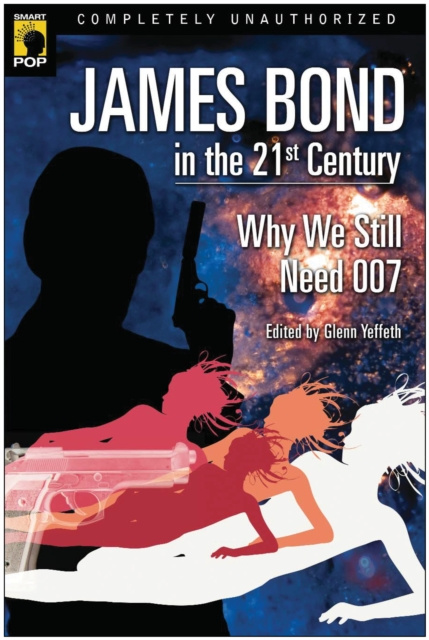 E-kniha James Bond in the 21st Century Glenn Yeffeth