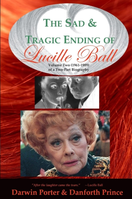 E-knjiga Sad and Tragic Ending of Lucille Ball Darwin Porter