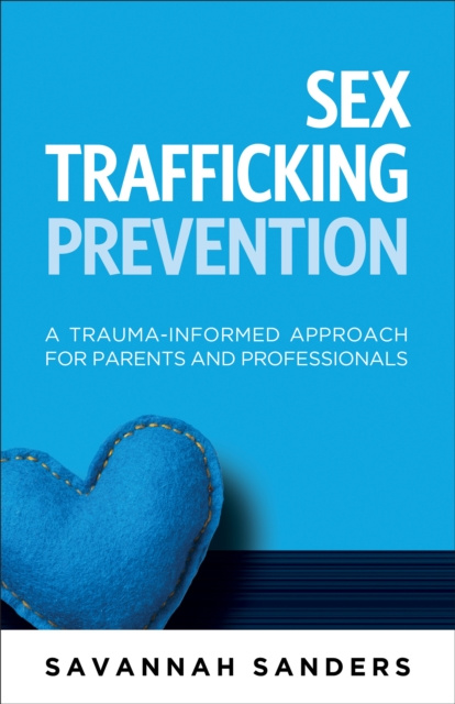ebook Sex Trafficking Prevention Savannah Sanders