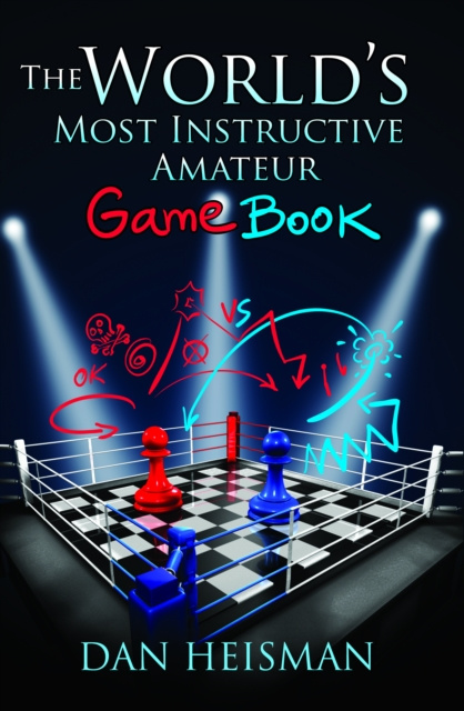E-kniha World's Most Instructive Amateur Game Book Dan Heisman
