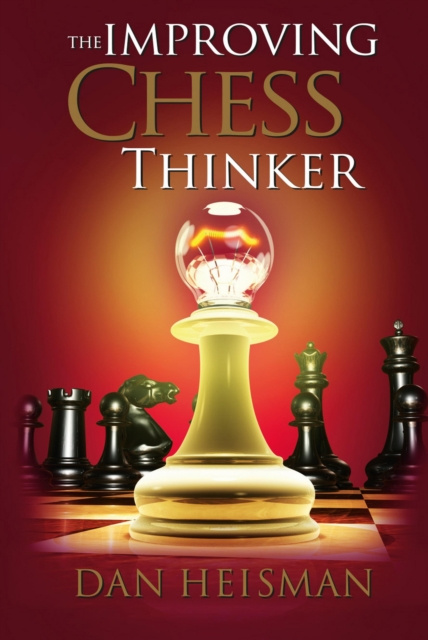 E-kniha Improving Chess Thinker Dan Heisman