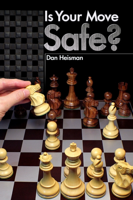 E-knjiga Is Your Move Safe? Dan Heisman