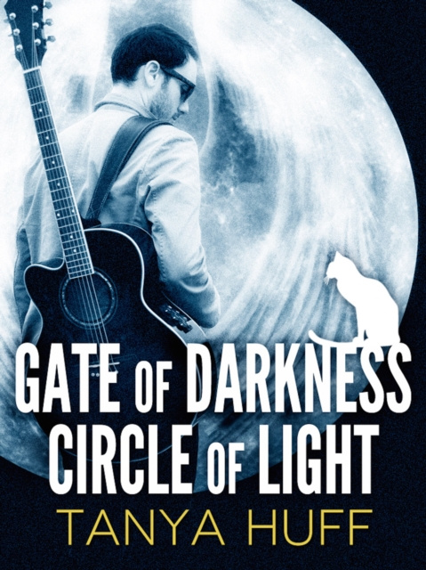 E-kniha Gate of Darkness, Circle of Light Tanya Huff