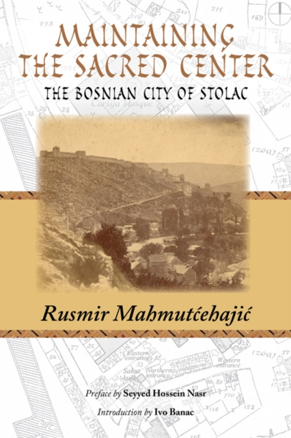 E-book Maintaining the Sacred Center Rusmir Mahmutcehajic