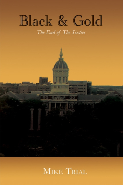 E-knjiga Black and Gold: The End of the Sixties Mike Jr. Trial