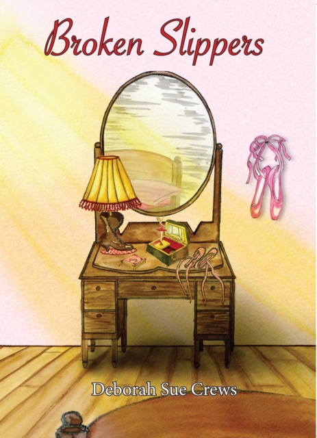 E-kniha Broken Slippers Deborah Sue Crews