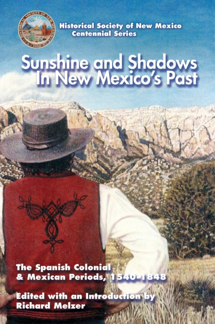 E-kniha Sunshine and Shadows in New Mexico's Past, Volume 1 Richard Melzer