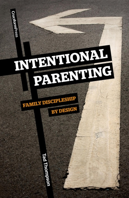 E-knjiga Intentional Parenting Tad Thompson
