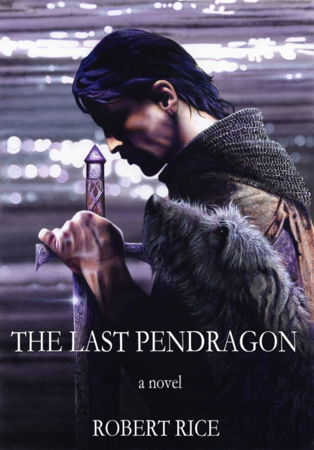 E-Book Last Pendragon Robert Rice