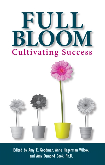 E-book Full Bloom Amy E. Goodman