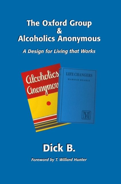 E-kniha Oxford Group and Alcoholics Anonymous Dick B.