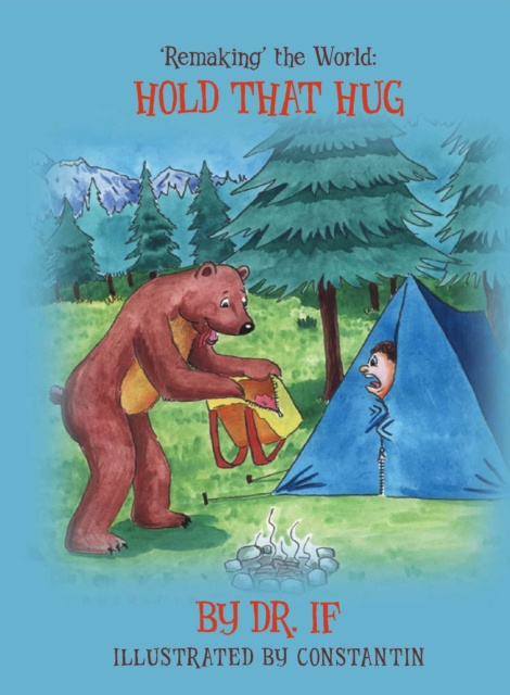 E-book 'Remaking' the World: Hold that Hug Dr. If
