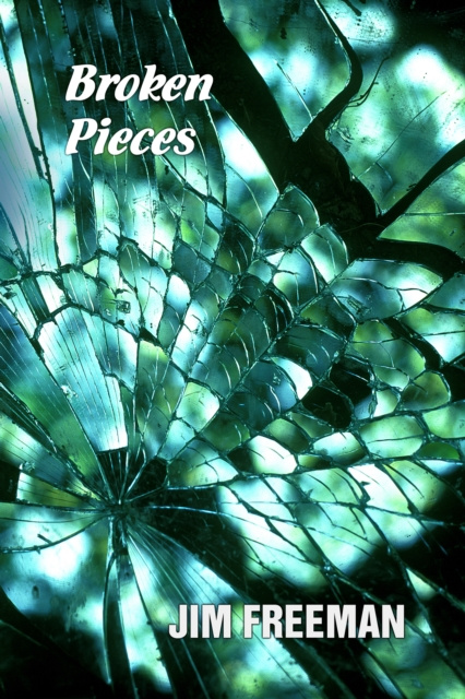 E-knjiga Broken Pieces Jim Freeman