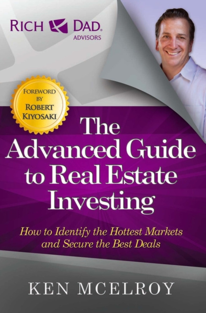 E-kniha Advanced Guide to Real Estate Investing Ken McElroy