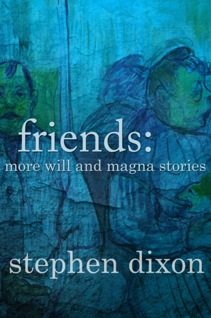 E-book Friends Stephen Dixon