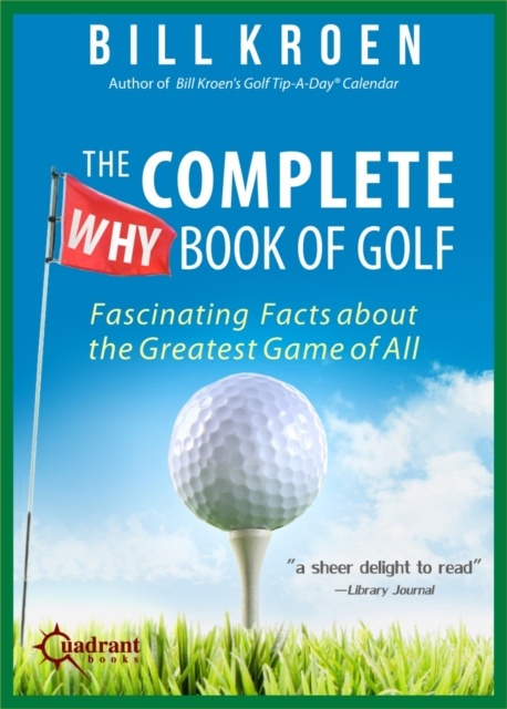 E-kniha Complete Why Book of Golf Bill Kroen