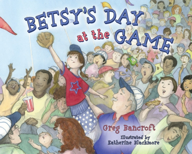 E-kniha Betsy's Day at the Game Greg Bancroft
