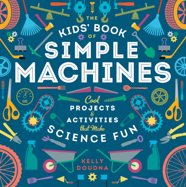 E-kniha Kids' Book of Simple Machines Kelly Doudna