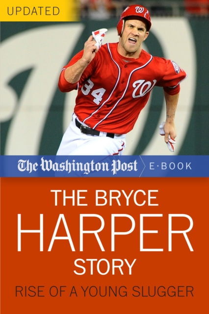 E-kniha Bryce Harper Story The Washington Post