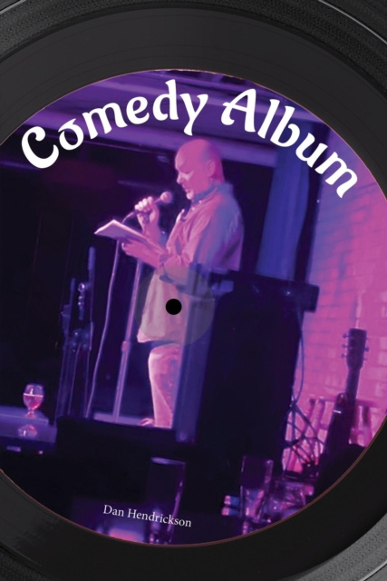 E-book Comedy Album Dan Hendrickson