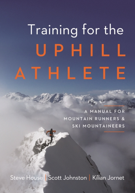E-kniha Training for the Uphill Athlete Steve House