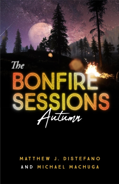 E-book Bonfire Sessions Matthew J Distefano