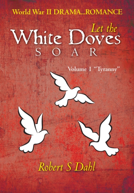 E-book Let  the White Doves Soar Robert Dahl