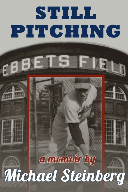 E-book Still Pitching Michael Steinberg