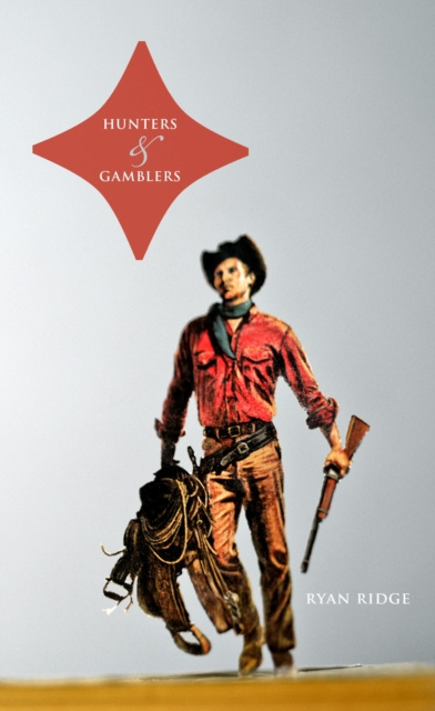 E-book Hunters and Gamblers Ryan Ridge