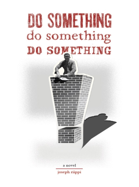E-knjiga Do Something! Do Something! Do Something! Joseph Riippi