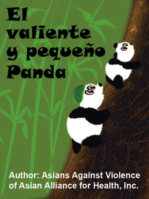 E-book El Valiente y PequeAo Panda Inc. Asians Against Violence of Asian Alliance for Health