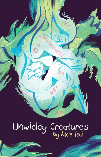 E-book Unwieldy Creatures Addie Tsai