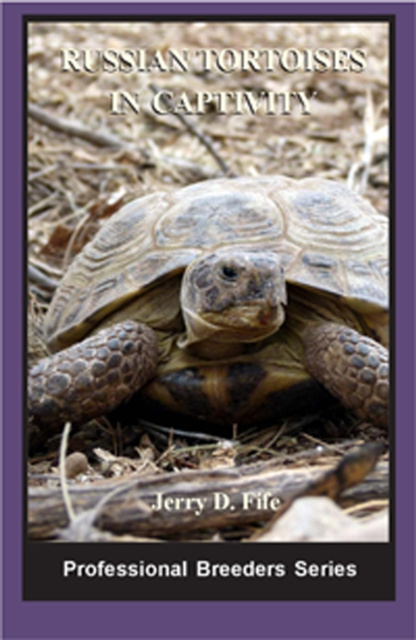 E-knjiga Russian Tortoises in Captivity Jerry D Fife